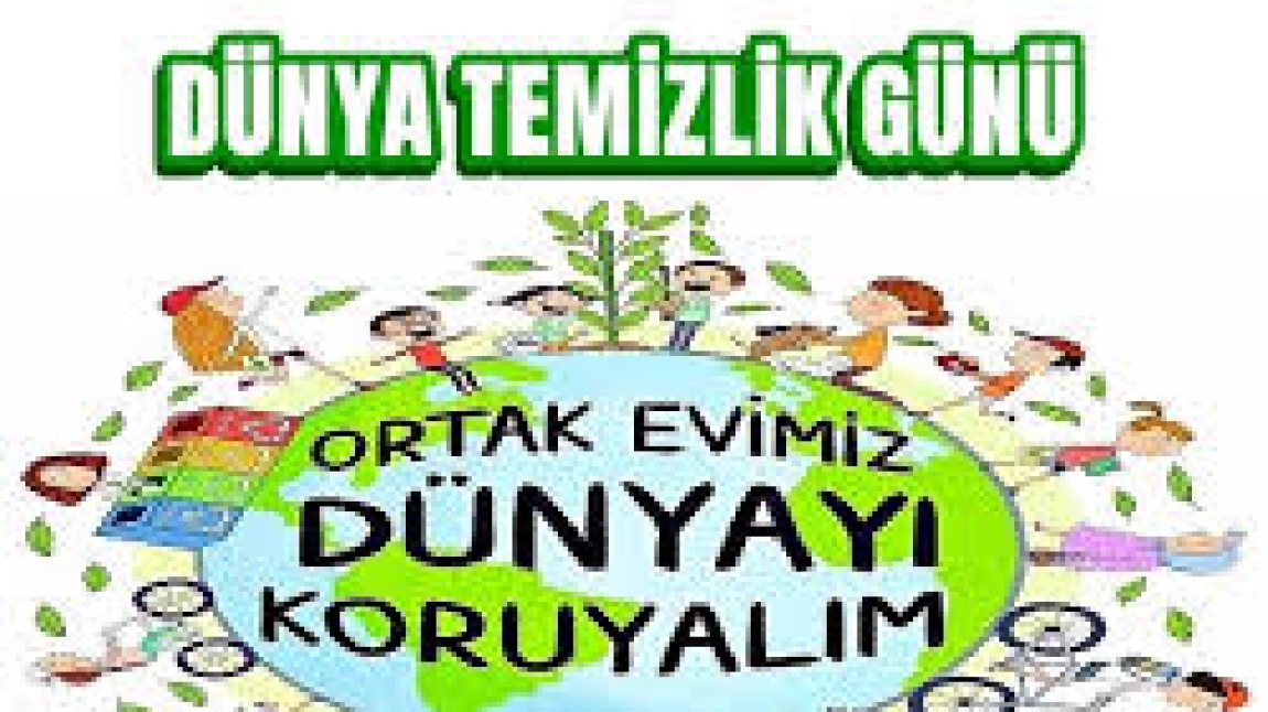 DÜNYA TEMİZLİK GÜNÜ